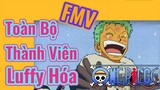 [Đảo Hải Tặc] | FMV Toàn Bộ Thành Viên Luffy Hóa