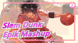 [Slam Dunk / Epik Mashup] Anymore_2