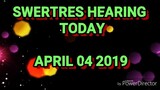 SWERTRES HEARING AND STL TIP APRIL 04 2019