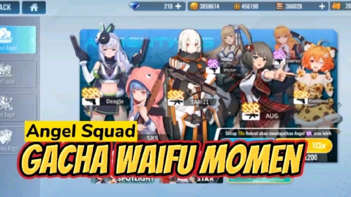 Gacha Waifu momen🤩 — Angel Squad