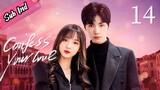 Confess Your love Ep14 Sub Ind