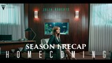 Homecoming | Season 1 Recap