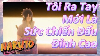 Tôi Ra Tay Mới Là Sức Chiến Đấu Đỉnh Cao