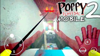 Poppy Playtime : Chapter 2 Mobile - Gameplay #3