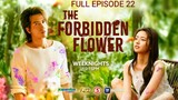 The Forbidden Flower on Kapamilya Channel SD (Tagalog Dubbed) Full Episode 22 August 29, 2023