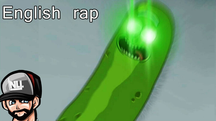 [Rick và Morty] Rap "Rick the Pickled Cucumber"(phiên bản tiếng Anh)