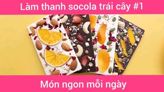 Làm socola thanh trái cây p1