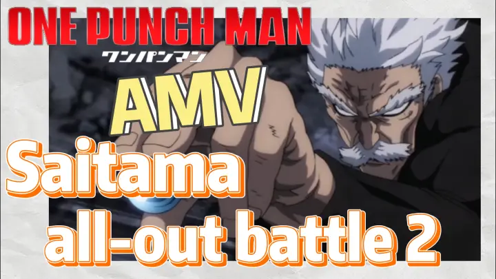 [One-Punch Man]  AMV | Saitama all-out battle 2