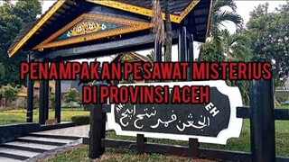 Penampakan Pesawat Misterius Di Banda Aceh