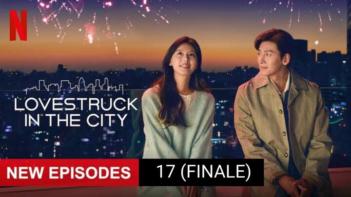 Love Struck in the City EP 17 (FINALE)