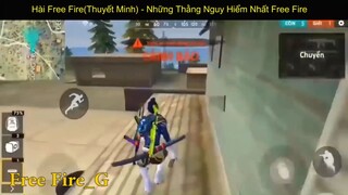 Hài Free Fire(Thuyết Minh)  - Những Thằng Nguy Hiểm Nhất Free Fire  p1