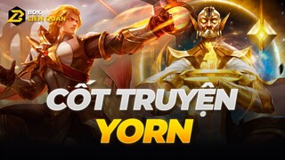 Cốt truyện tướng: YORN - MŨI TÊN MẶT TRỜI | Box Liên Quân