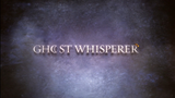 GHOST WHISPERE S1 EP1