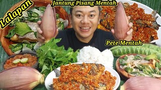 MUKBANG LALAPAN BATANG DAUN PEPAYA MENTAH JANTUNG PISANG MENTAH SAMBAL TERASI IKAN ASIN IKAN BAKAR