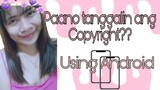 Paano tanggalin ang Copyright? | Using android phone | Tutorial