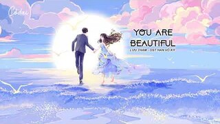 [Vietsub + Pinyin]  You Are Beautiful - Lưu Thấm / OST Hàn Võ Ký