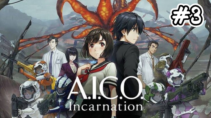 A.I.C.O Incarnation - EP 3