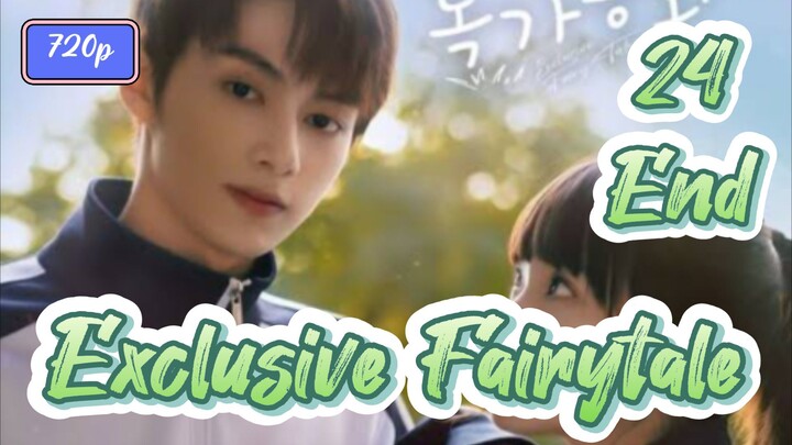 Exclusive Fairytale (2023) Eps 24 End Sub Indo 720p