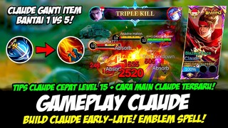 CLAUDE GANTI ITEM❗CARA MAIN CLAUDE TERBARU + BUILD CLAUDE TERSAKIT 2024❗GAMEPLAY CLAUDE TOP GLOBAL