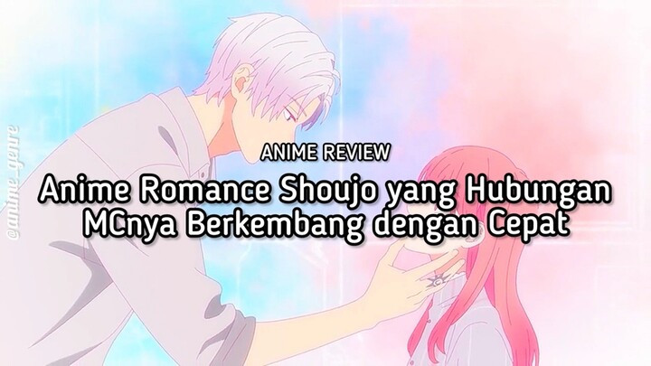 ML Green Flag?! Ini dia Rekomendasi Anime Romance Shoujo yang Progress Hubungannya Cepat! 🥹❤️