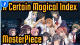 [A Certain Magical Index|4K]OP 2|MasterPiece(Full Ver.)_1