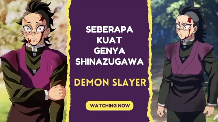 Seberapa kuat Genya Shinazugawa