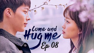 Come and Hug Me 2018 E08 Chinese Drama With English Subtitle Full Video