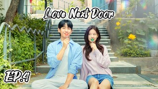 Love Next Door-EP.4 [EngSub] 2024