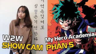 Khi nào thành viên W2W Show Cam ? Bao giờ My Hero Academia ra phần 5 |   W2W Anime Q&A#9