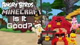 Is Angry Birds Minecraft Good?