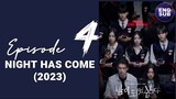 🇰🇷 KR DRAMA | NIGHT HAS COME (2023) Episode 4 FULL ENG SUB (1080p)