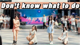Dance | Biểu diễn đường phố tại Thượng Hải - "Don't know what to do"
