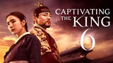 🇰🇷 | EP6 | Captivating the King | 2024