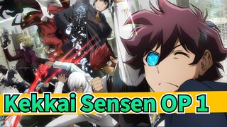 Huyết giới chiến tuyến|Kekkai Sensen-OP 1_B