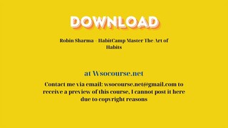 (WSOCOURSE.NET) Robin Sharma – HabitCamp Master The Art of Habits