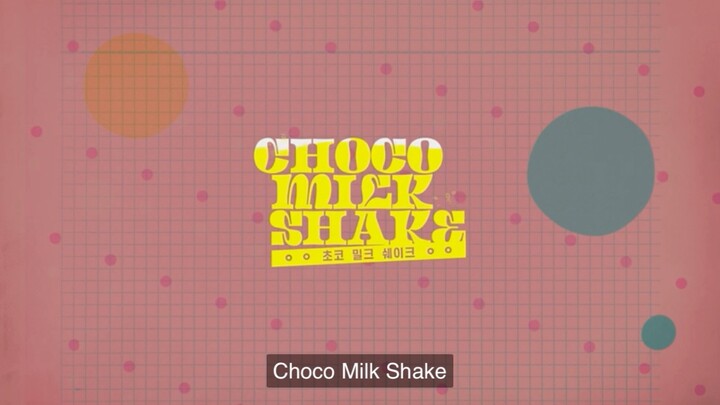 Choco milk shake ep 6
