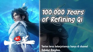 100.000 Years of Refining Qi Episode 93 | 1080p Sub Indo