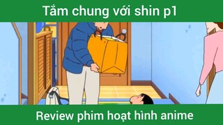 Tắm chung với shin p1