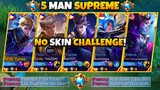 5 Man Supreme No Skin! 🤣 | Enemy Team Underestimate Us! 🤮 | Not Until We Showed Our Real Skills! 😱🔥