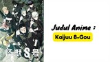 [AMV] - Anime Kaiju 8-Gou