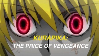 Exploring Kurapika - The Price of Vengeance (Hunter x Hunter)