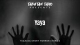Yaya | TwinkleBhernz | Tagalog Short Horror Story