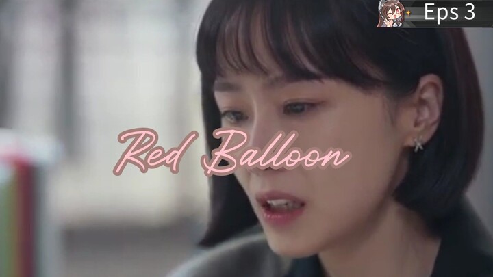 Balon Merah Eps 3 Sub Indo