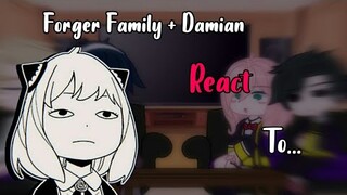 `` Forger Family + Damian React to .. `` [ Spy x Family ] || By : • Shizumi • ( video link on desk )