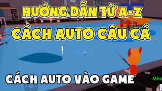 PLAY TOGETHER | HƯỚNG DẪN CÁCH AUTO CÂU CÁ ( CÓ THỂ BỊ BAND ACC ) & AUTO VÀO GAME TỪ A-Z ...