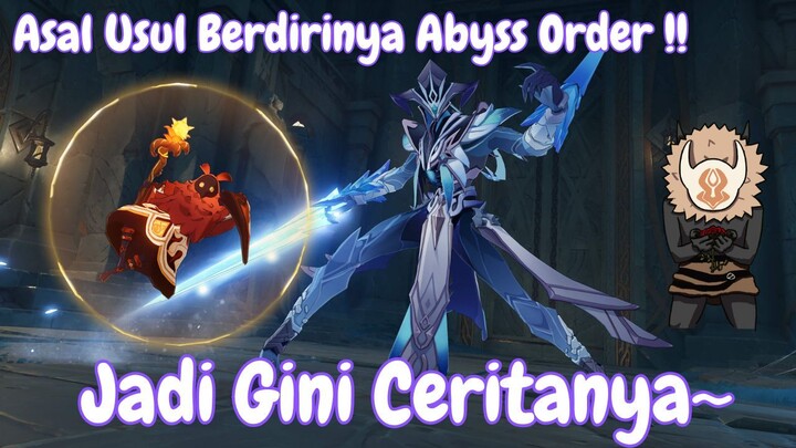 Asal Usul Abyss Order !!