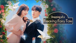 Dreaming of a Freaking Fairytale (2024) Episode 3 English SUB