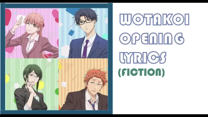 Wotakoi Opening Song Lyrics-Fiction {kjworldlyrics}