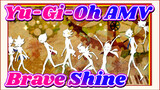 [Yu-Gi-Oh 6DXSZAV AMV] Brave Shine