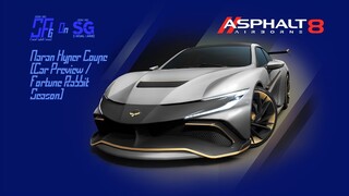 [Asphalt 8: Airborne (A8)] Naran Hyper Coupe | Car Preview & Test Drive | Update 59: Fortune Rabbit